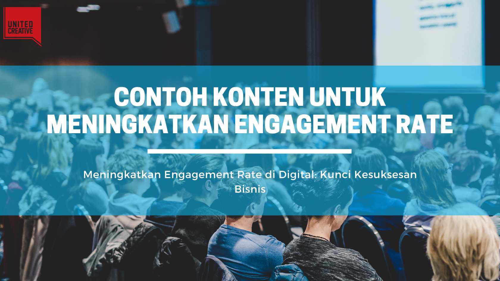 Contoh Konten Untuk Meningkatkan Engagement Rate United Creative